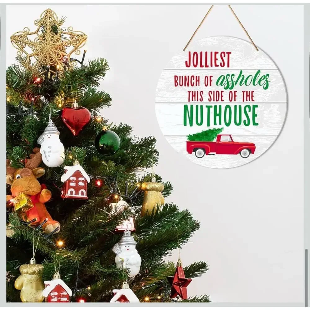 Jolliest Bunch of As*** This Side of The Nuthouse Wood Christmas Hanging Sign
